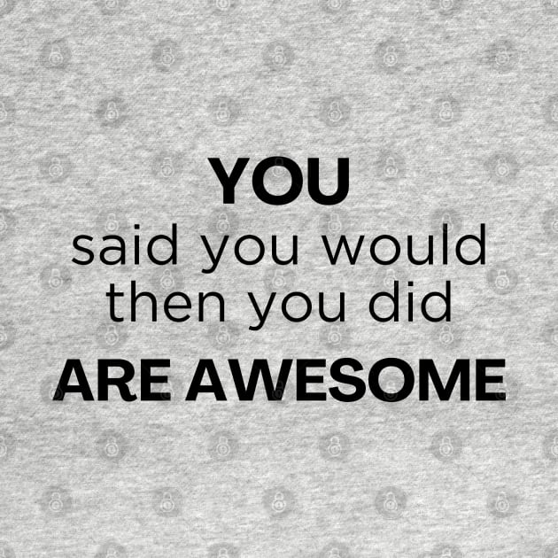 Thank you / You are awesome / job well done by Viz4Business